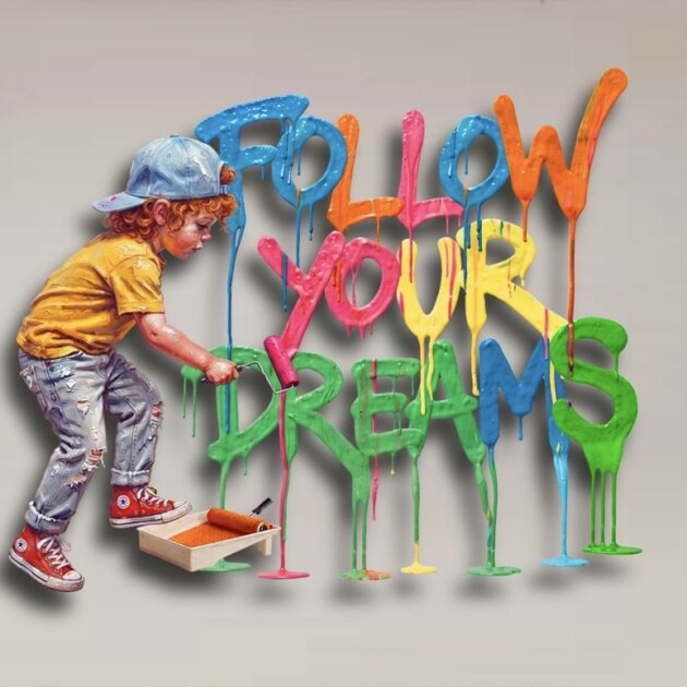 Follow Your Dreams